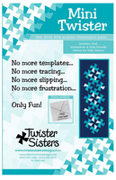 Twister Sisters Mini Twister Designs
