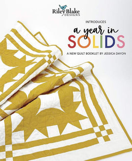 Jessica Dayon A Year in Solids Quilt Booklet