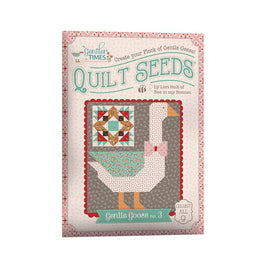 Lori Holt Gentler Times Quilt Seeds Gentle Goose No. 3