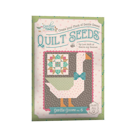 Lori Holt Gentler Times Quilt Seeds Gentle Goose No. 6