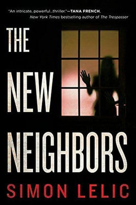 The New Neighbors by Simon Lelic 2018 Thriller ARC Paperback